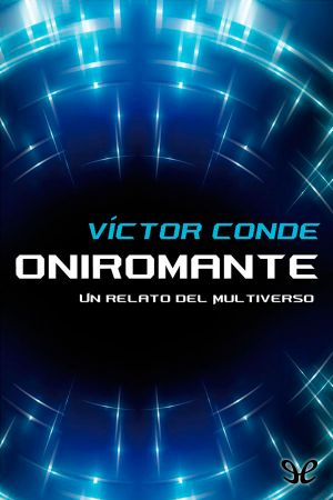 [Metaverso: Relatos del Multiverso 01] • Oniromante